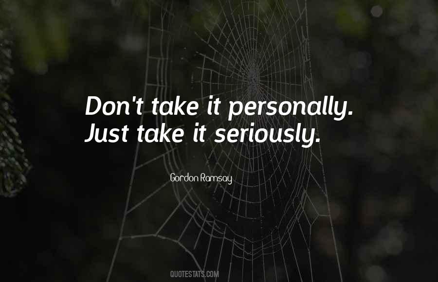 Quotes About Don't Take Things Personally #658401