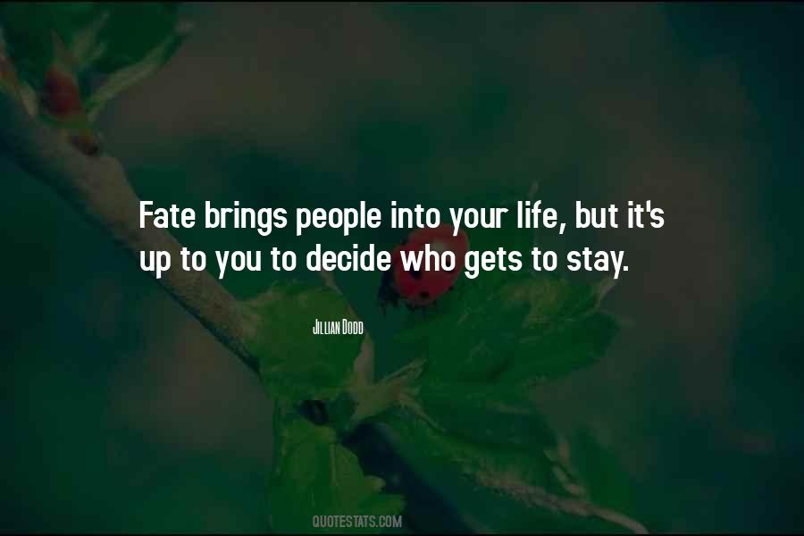 Let Fate Decide Quotes #1257954