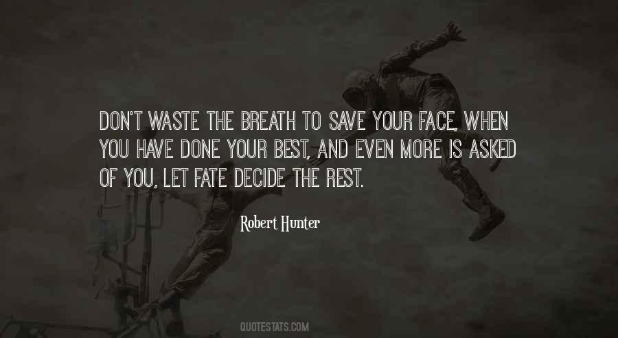 Let Fate Decide Quotes #1875068