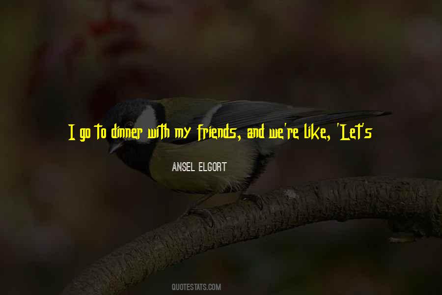 Let Go Friends Quotes #259243