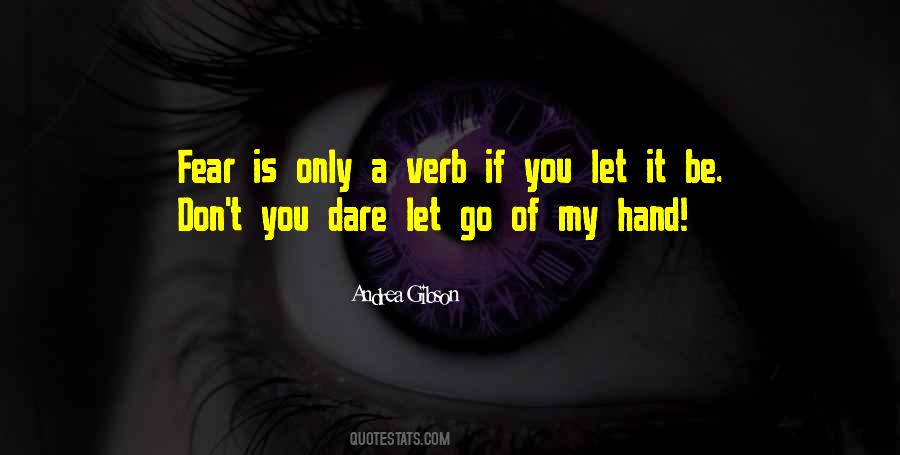 Let Go Of Fear Quotes #1340660