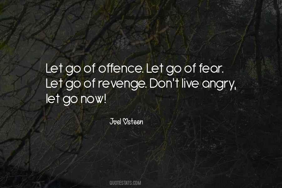 Let Go Of Fear Quotes #1384795