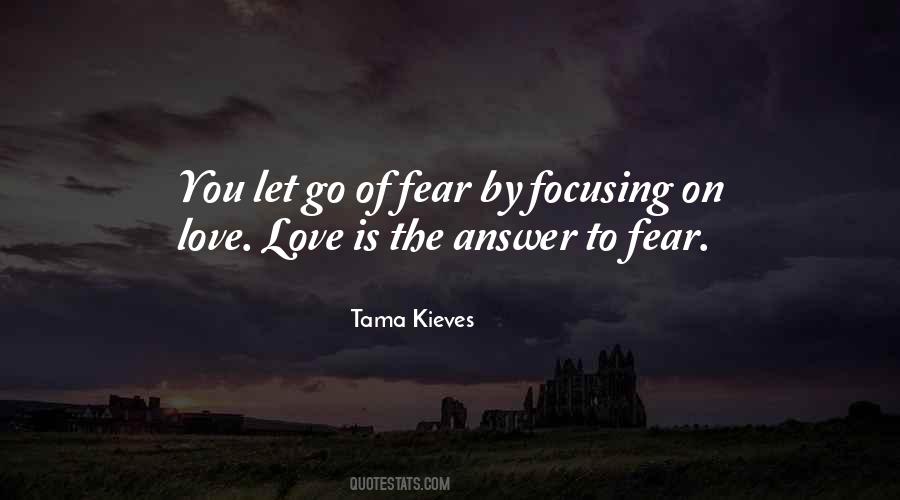 Let Go Of Fear Quotes #1647871