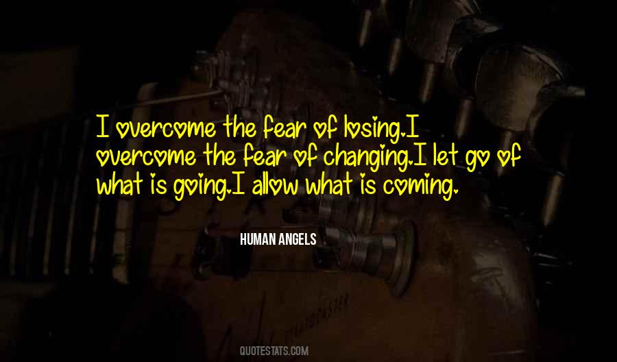 Let Go Of Fear Quotes #1700160