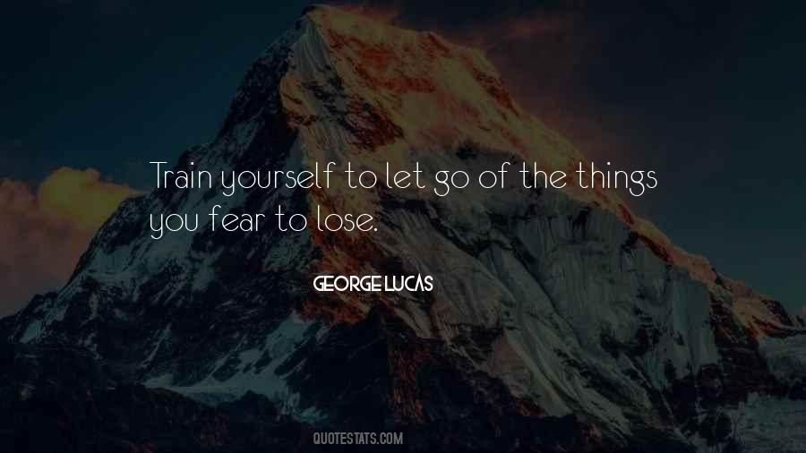 Let Go Of Fear Quotes #355001
