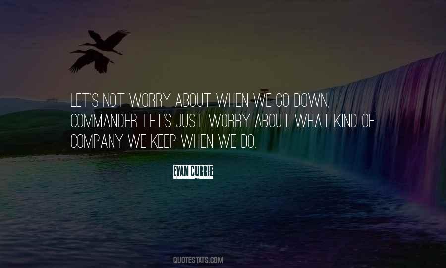 Let Go Of Worry Quotes #1081411