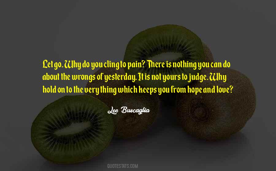Let Go Of Yesterday Quotes #286133