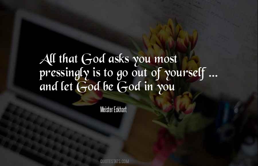 Let God Be God Quotes #705644