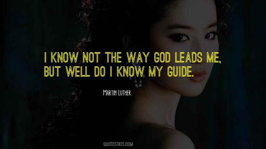Let God Guide Me Quotes #337709