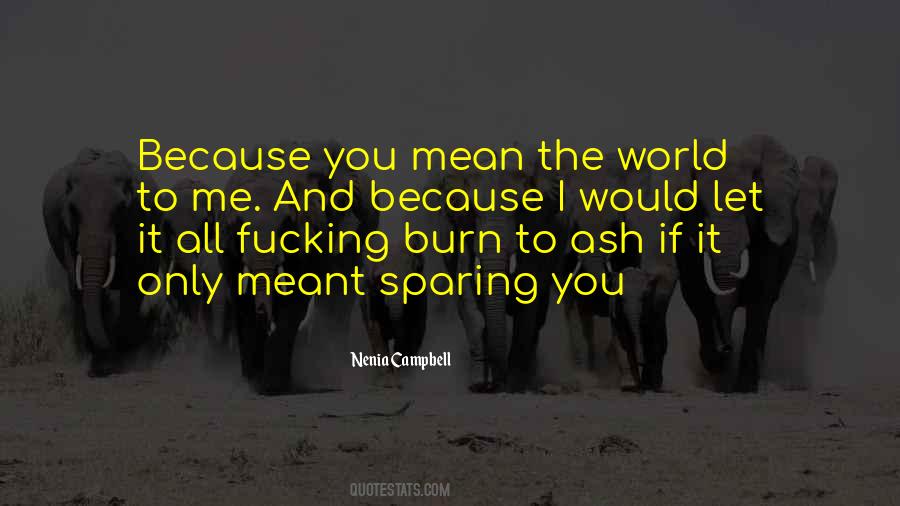 Let It Burn Quotes #1235734