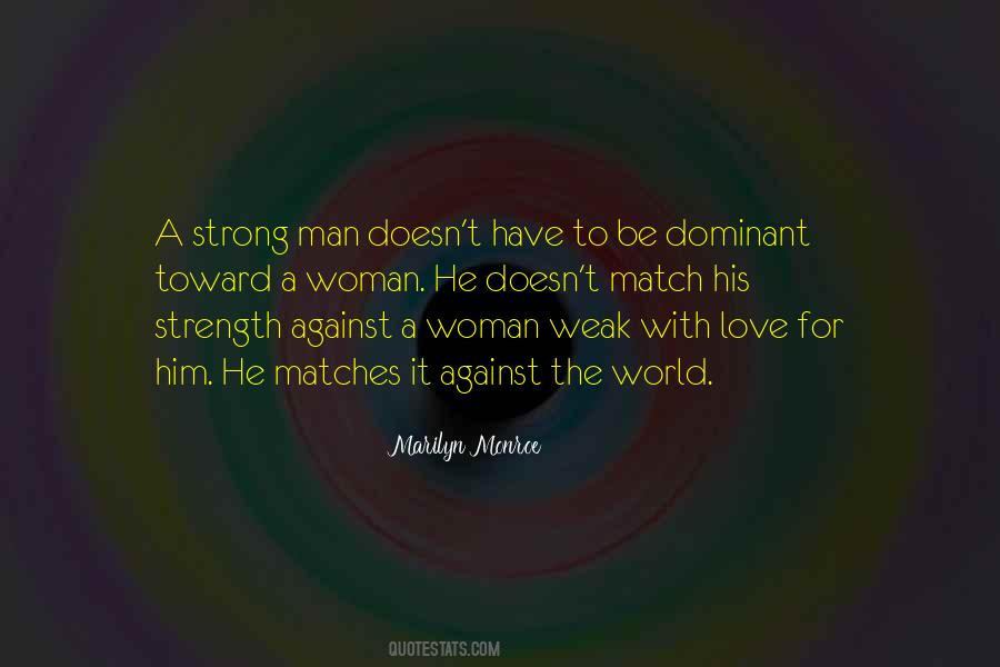 Quotes About Dominant Man #1829815