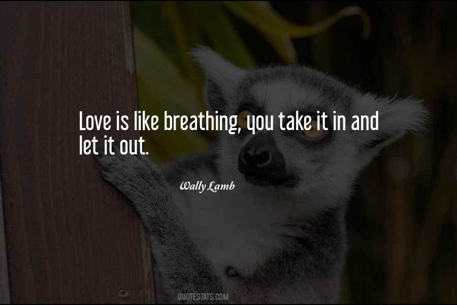 Let It Out Quotes #1361201