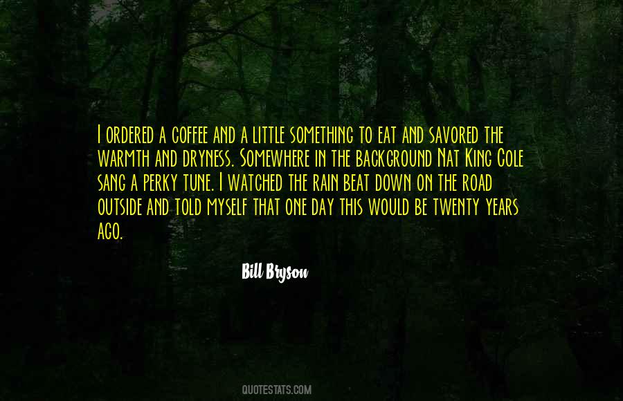 Let It Rain Coffee Quotes #291794