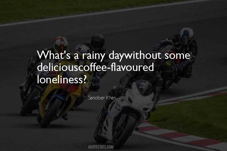 Let It Rain Coffee Quotes #601513