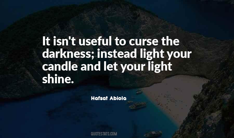Let It Shine Quotes #1414524