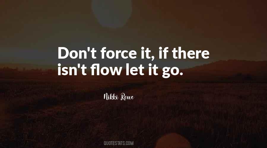 Let Life Flow Quotes #495869