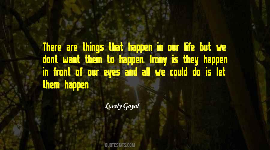 Let Life Happen Quotes #1628588