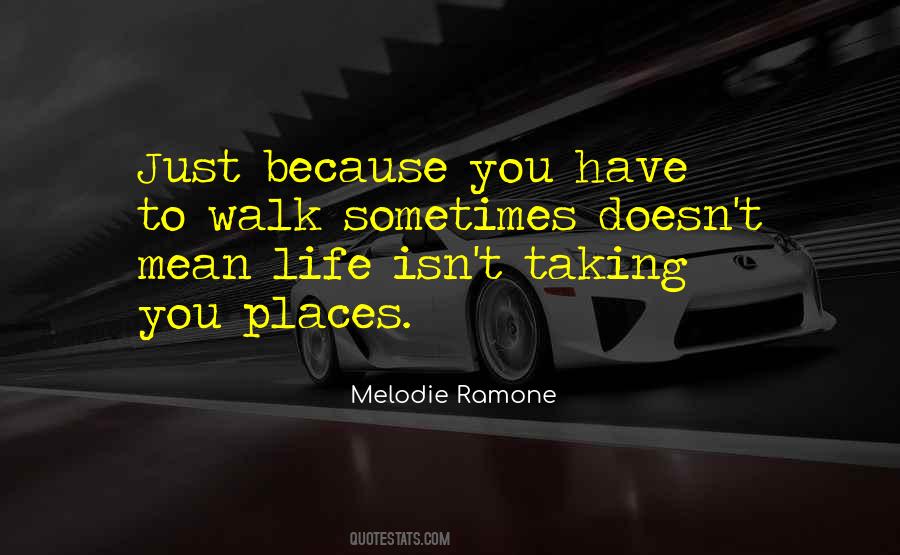 Let Life Run Its Course Quotes #917
