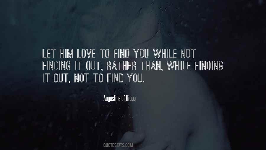 Let Love Find You Quotes #965272