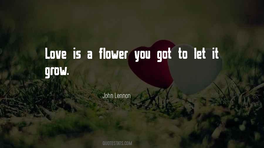 Let Love Grow Quotes #1454523