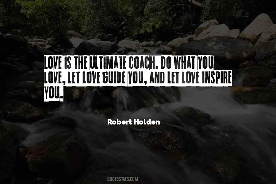Let Love Guide You Quotes #337566