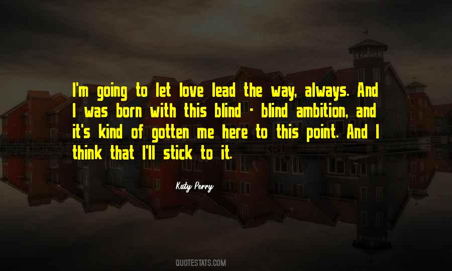 Let Love Lead Quotes #1573392