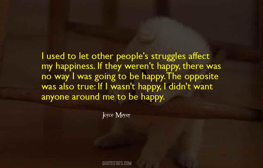 Let Me Be Happy Quotes #836694