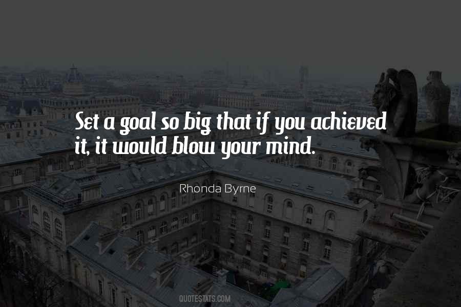 Let Me Blow Your Mind Quotes #526613