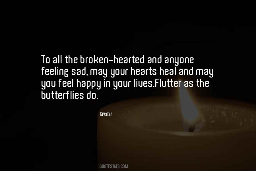 Let Me Heal Your Broken Heart Quotes #957276