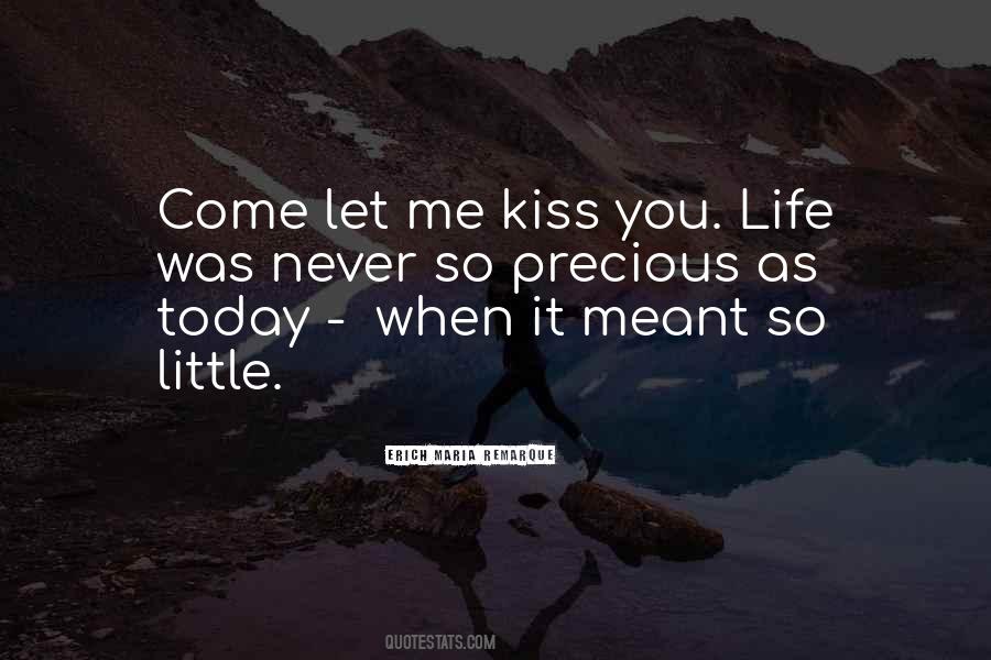 Let Me Kiss You Quotes #437376