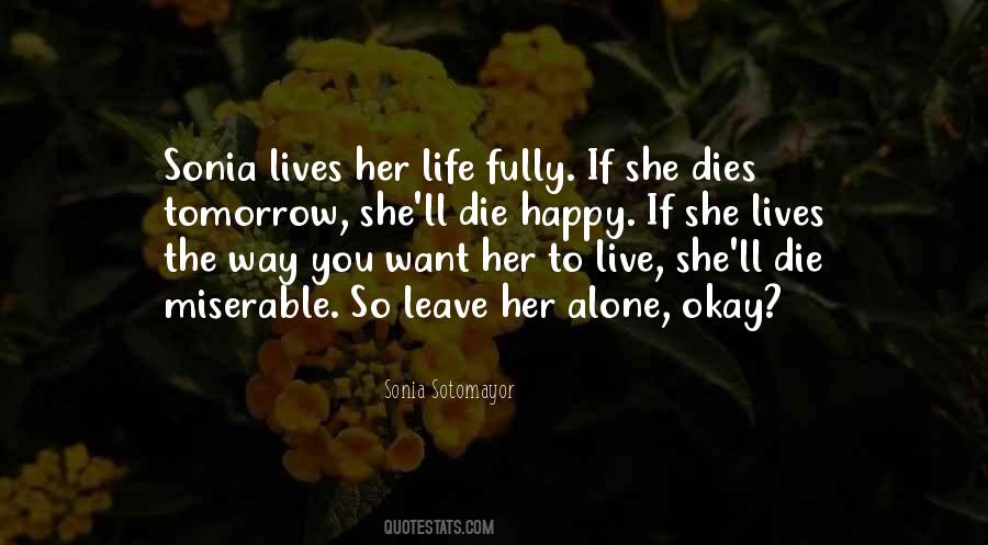 Let Me Live Alone Quotes #37925