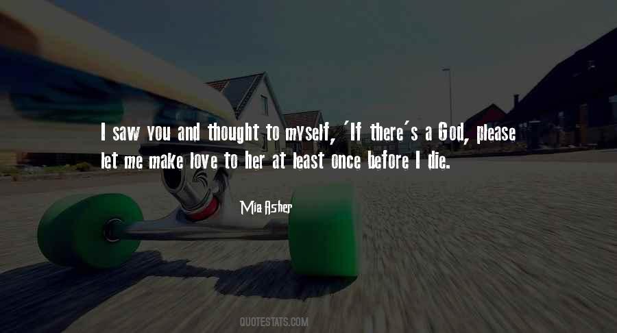 Let Me Make Love To You Quotes #1839573