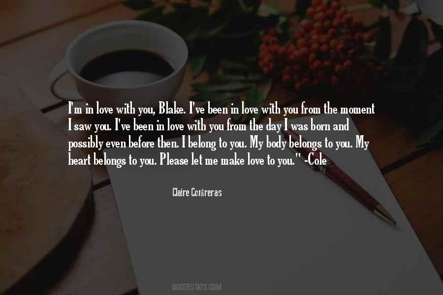 Let Me Make Love To You Quotes #974879