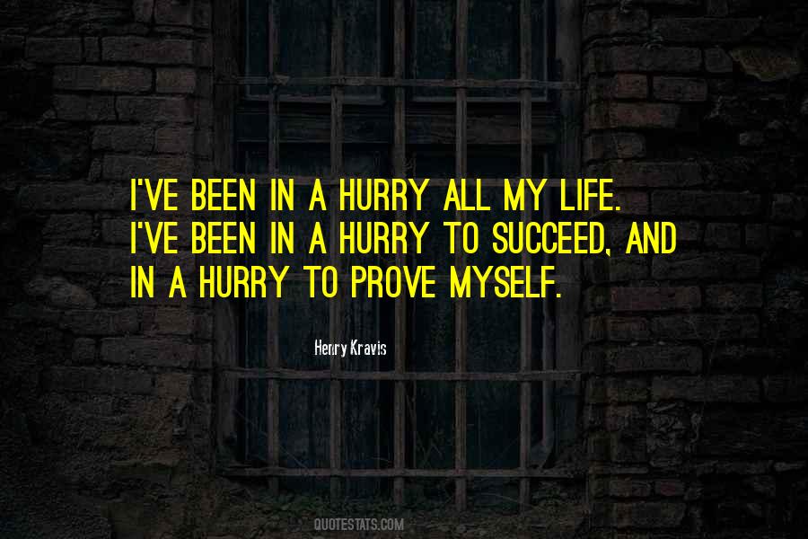 Let Me Prove To You Quotes #13812