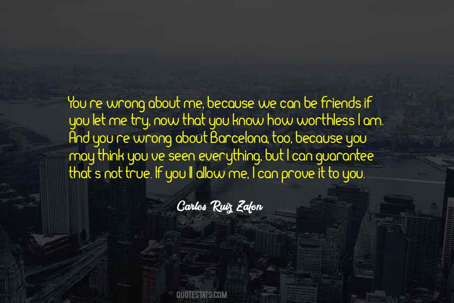 Let Me Prove To You Quotes #904834