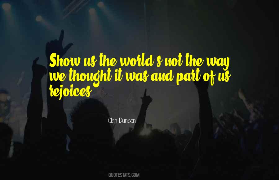 Let Me Show You The World Quotes #81782
