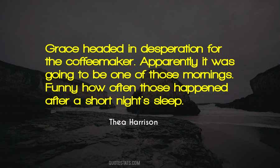 Let Me Sleep Funny Quotes #362644
