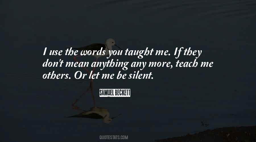 Let Me Teach You Quotes #1492609