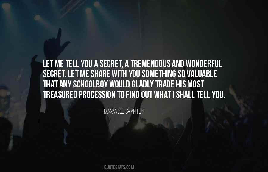 Let Me Tell You Quotes #91486 Let Me Tell You Quotes #91486