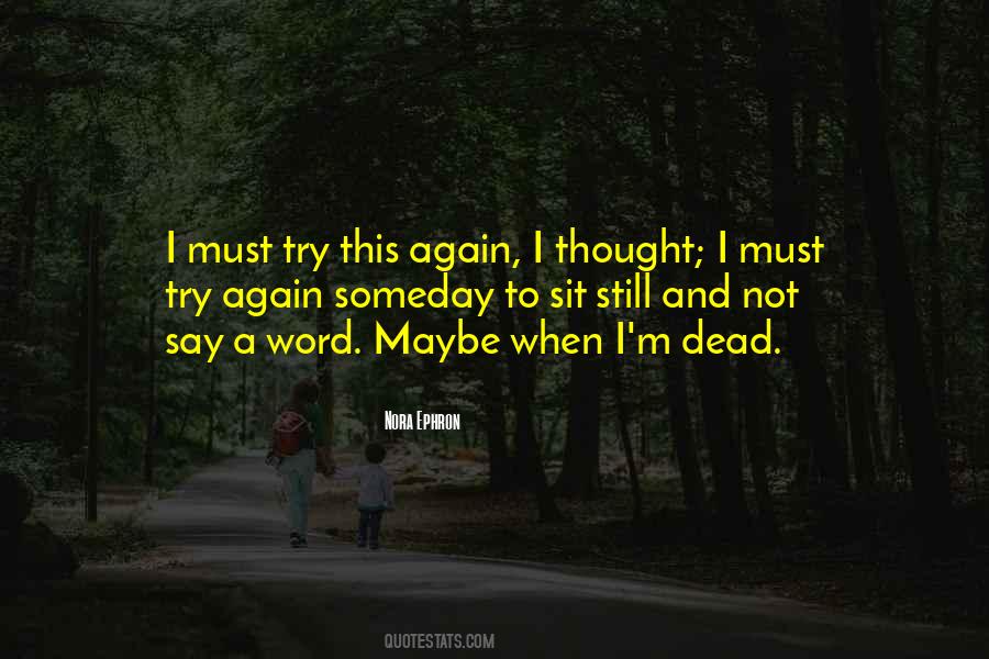 Let Me Try Again Quotes #23840