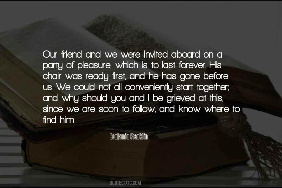 Let Our Friendship Last Forever Quotes #1471853