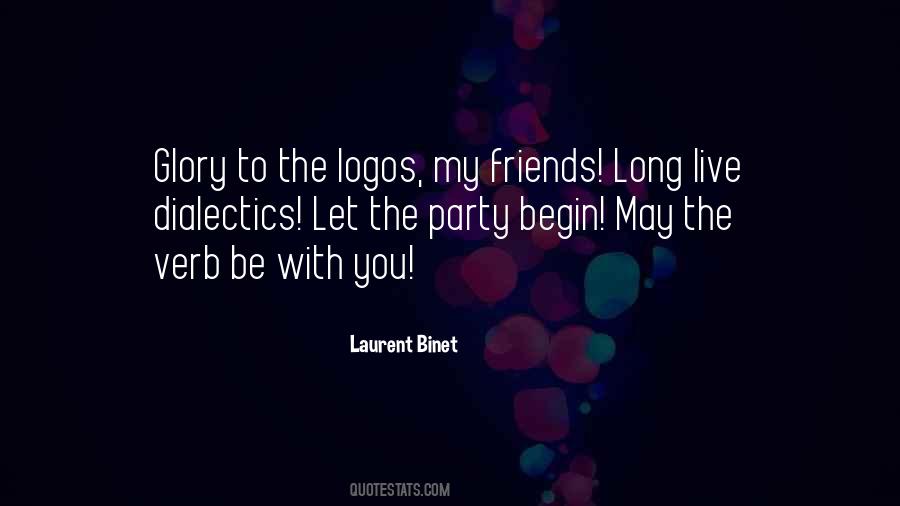 Let Party Begin Quotes #1729596