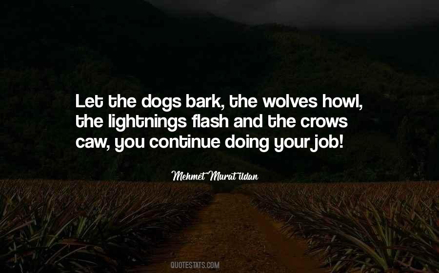 Let The Dogs Bark Quotes #1421585
