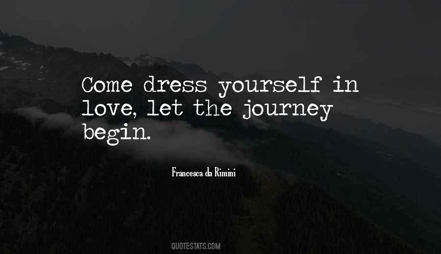 Let The Journey Begin Quotes #1595362