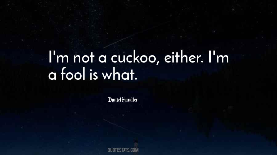 Let Them Fool You Quotes #14183