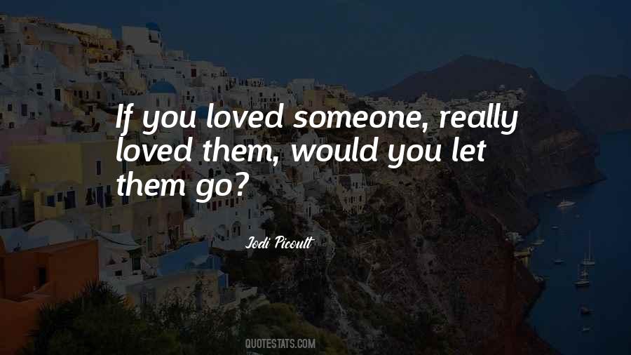Let Them Go Quotes #1577633