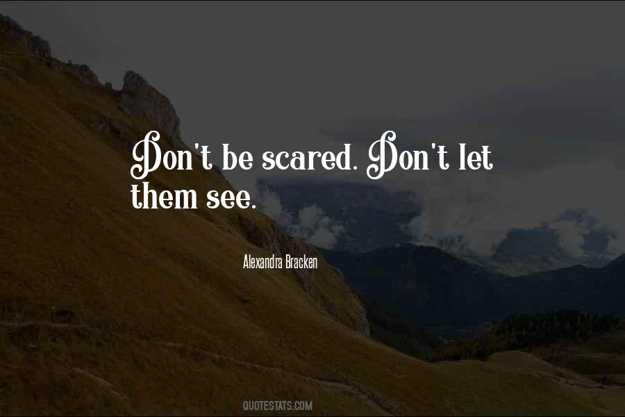 Let Them See Quotes #1524421