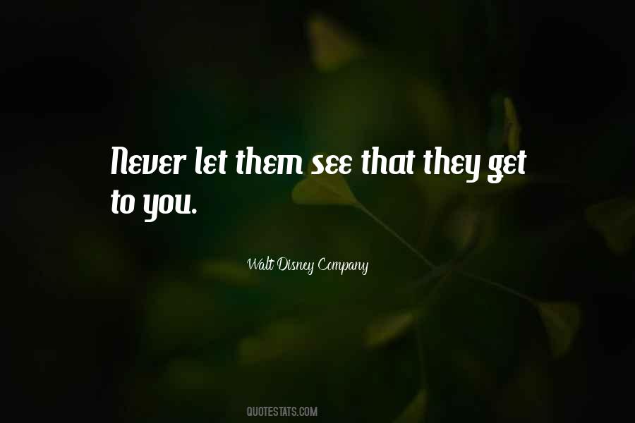 Let Them See Quotes #1543157