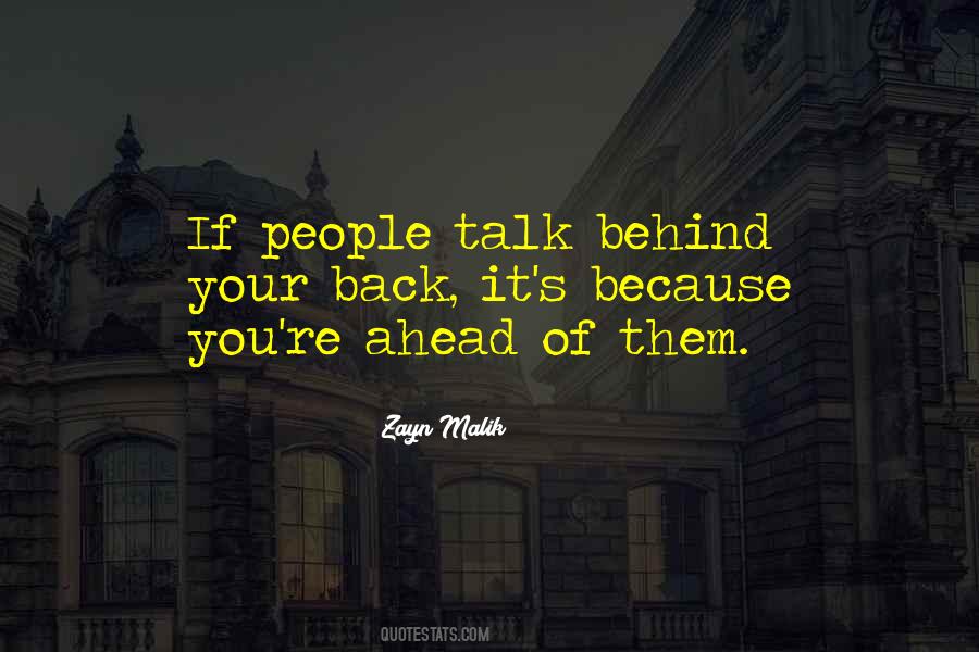 Let Them Talk Behind My Back Quotes #789631