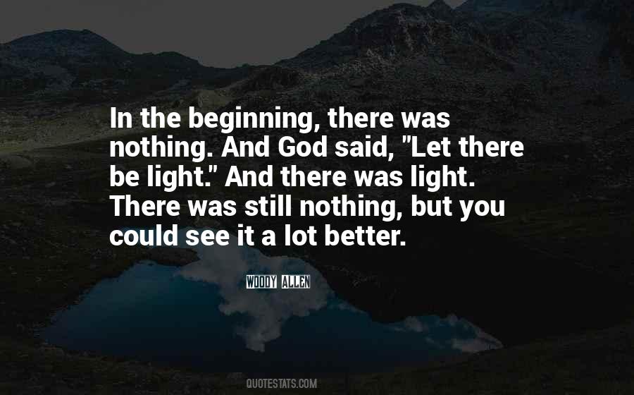 Let There Be Light Quotes #493258